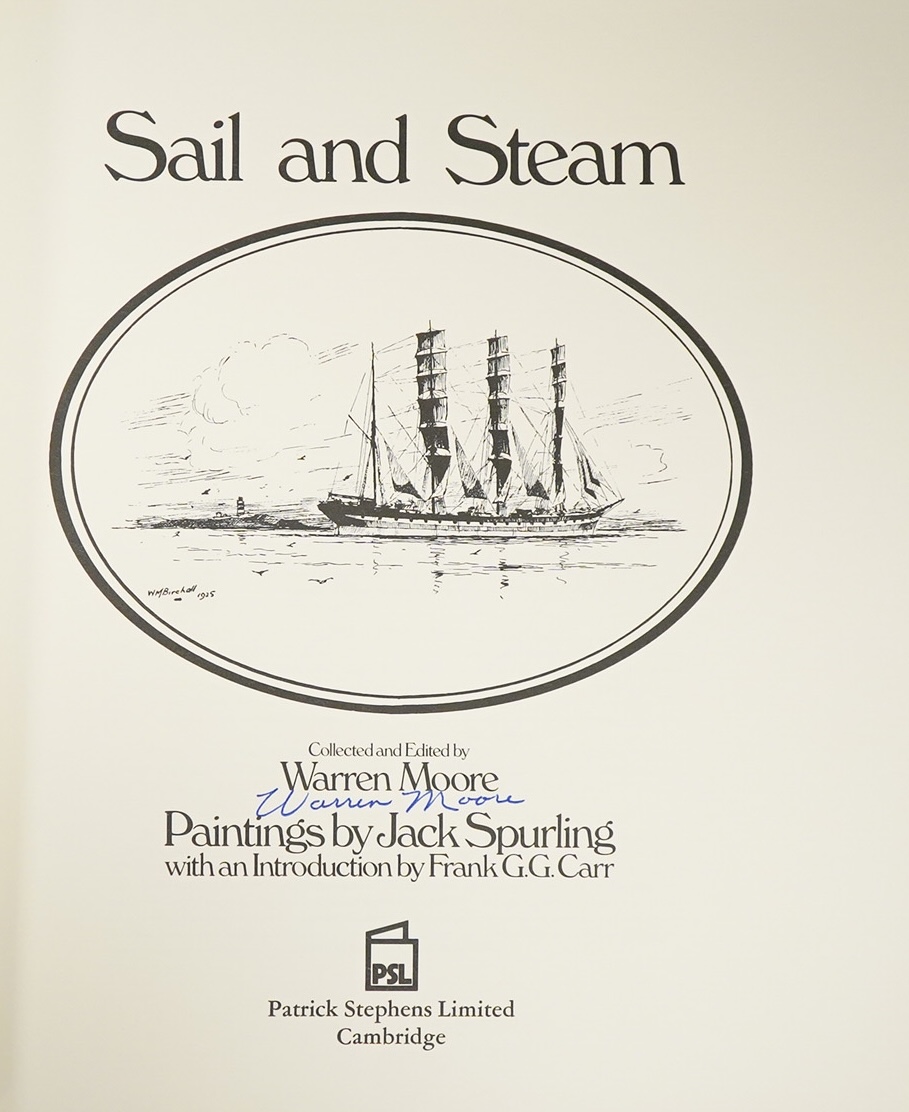 Moore, Warren (editor) - Sail and Steam ... Paintings by Jack Spurling. With an introduction by Frank G.G. Carr. Limited Edition (of 100 numbered copies, signed by editor on title). title and text illus., numerous colour